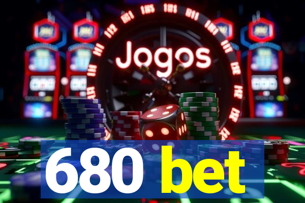 680 bet